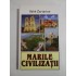 MARILE  CIVILIZATII  China, India, Islam, Occident: o paralela  -  Vahe  ZARTARIAN  